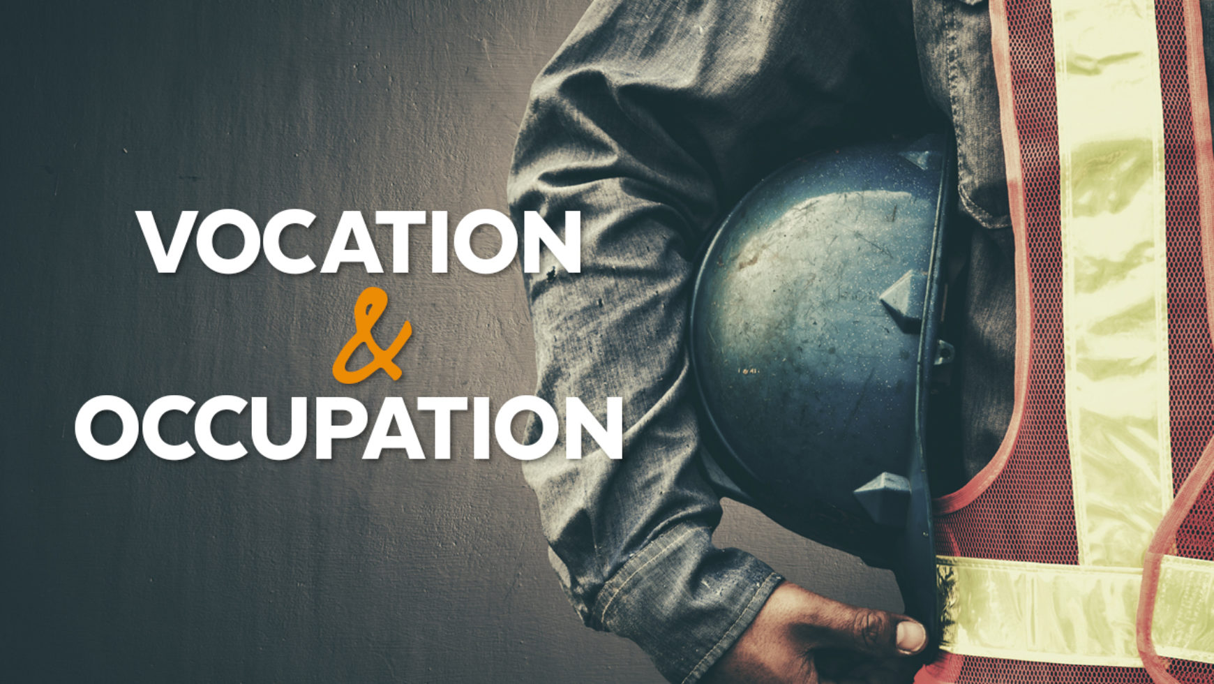 Vocation and Occupation
